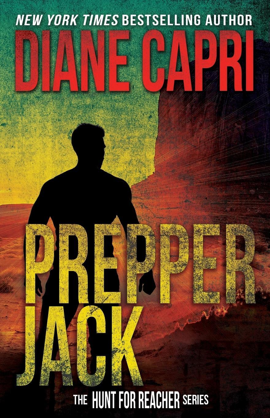 Cover: 9781942633402 | Prepper Jack | The Hunt for Jack Reacher Series | Diane Capri | Buch