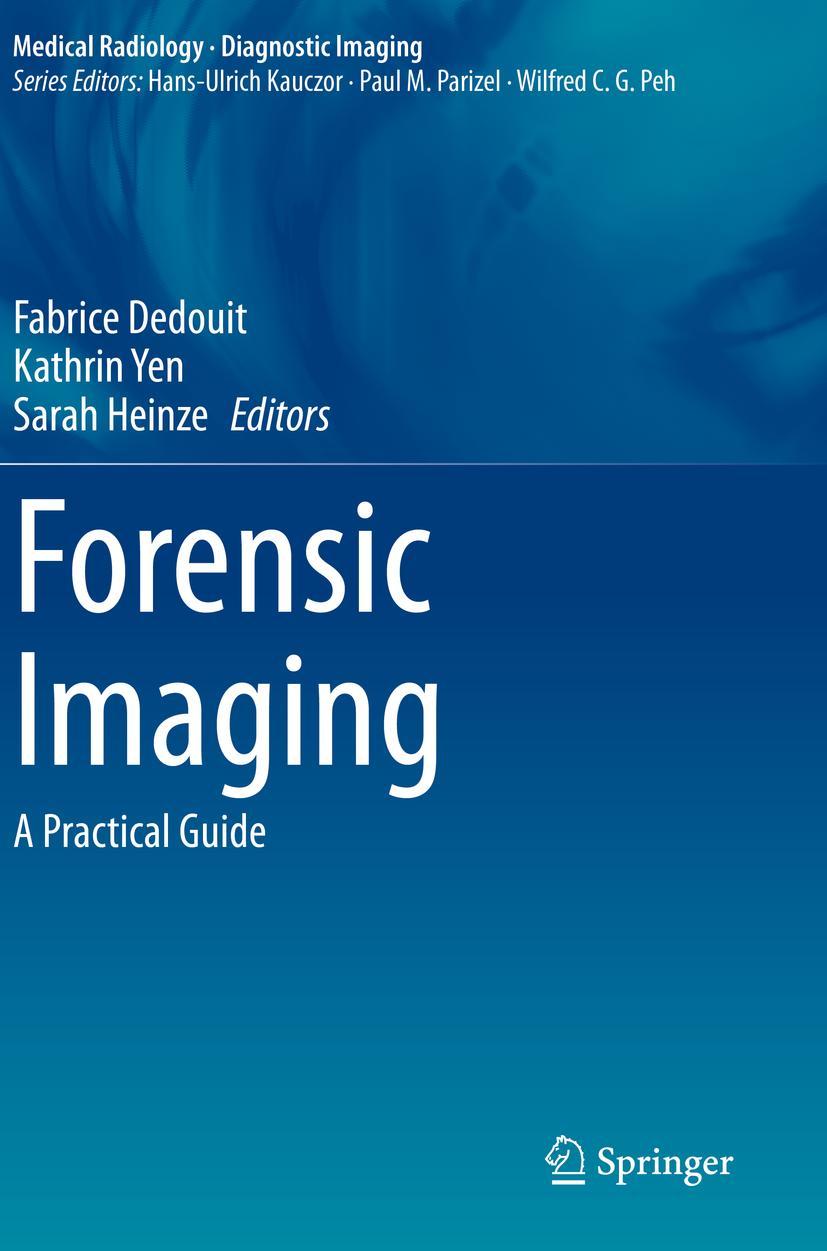 Cover: 9783030833541 | Forensic Imaging | A Practical Guide | Fabrice Dedouit (u. a.) | Buch