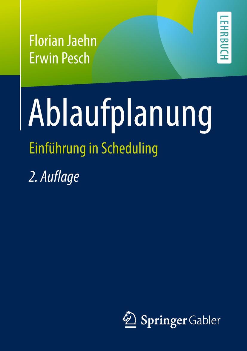 Cover: 9783662587799 | Ablaufplanung | Einführung in Scheduling | Erwin Pesch (u. a.) | Buch