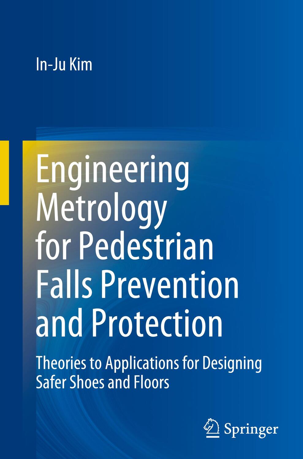 Cover: 9783030957452 | Engineering Metrology for Pedestrian Falls Prevention and Protection