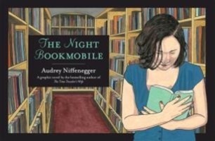Cover: 9780224089524 | The Night Bookmobile | Audrey Niffenegger | Buch | o. Pag. | Englisch