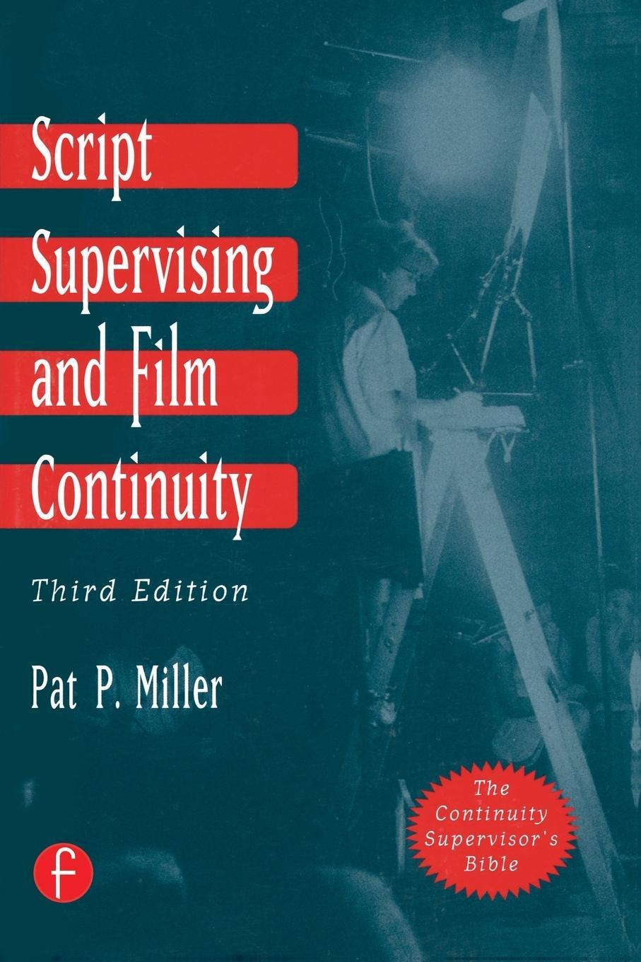 Cover: 9780240802947 | Script Supervising and Film Continuity | Pat P Miller | Taschenbuch