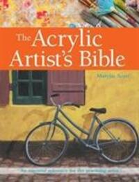 Cover: 9781782213956 | The Acrylic Artist's Bible | Marylin Scott | Taschenbuch | Englisch