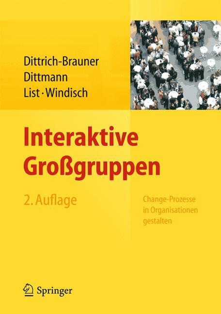 Cover: 9783642353161 | Interaktive Großgruppen | Change-Prozesse in Organisationen gestalten