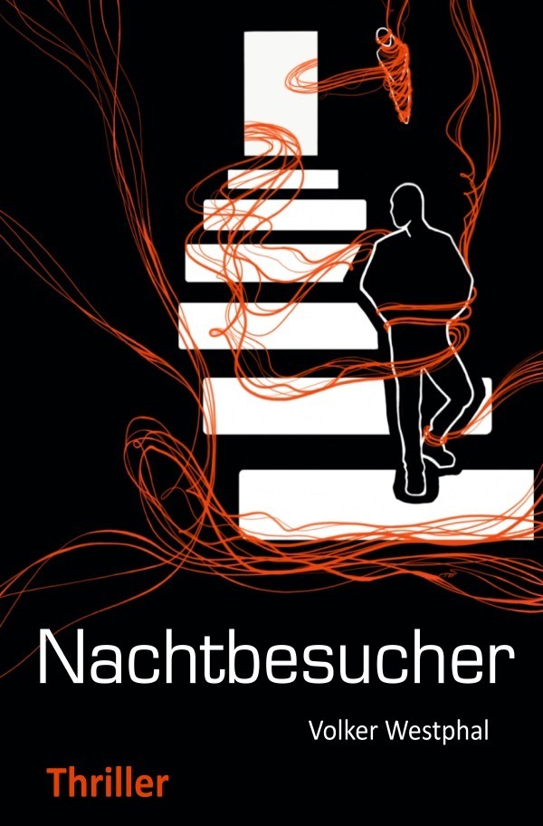 Cover: 9783754940877 | Nachtbesucher | Thriller | Volker Westphal | Taschenbuch | Deutsch