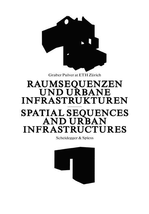 Cover: 9783858812605 | Raumsequenzen und Urbane Infrastrukturen | Buch | 171 S. | Deutsch