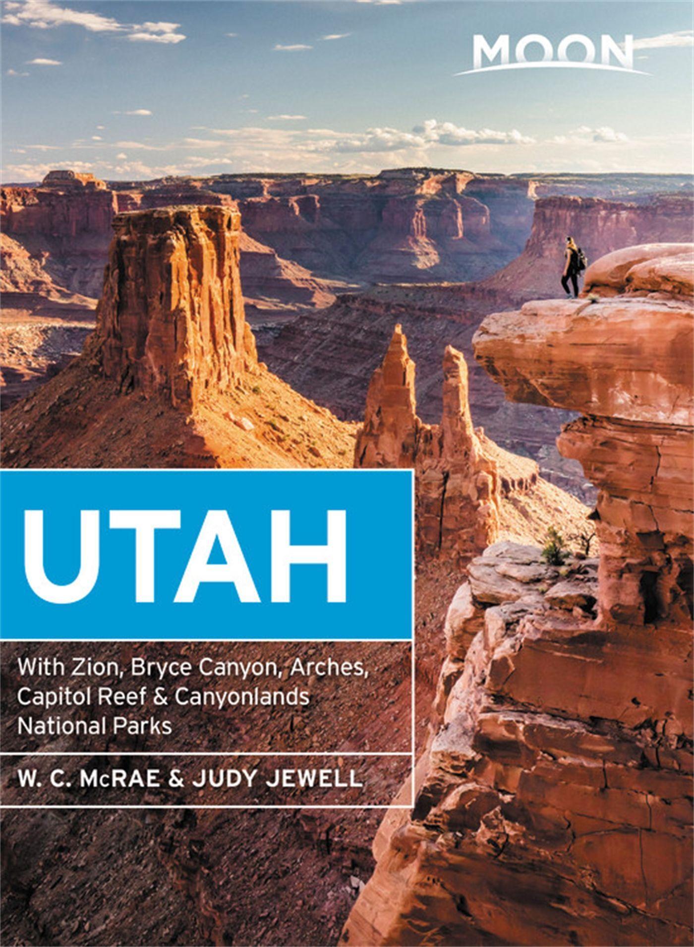 Cover: 9781640494763 | Moon Utah: With Zion, Bryce Canyon, Arches, Capitol Reef &amp;...