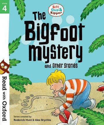 Cover: 9780192764287 | Read with Oxford: Stage 4: Biff, Chip and Kipper: Bigfoot Mystery...