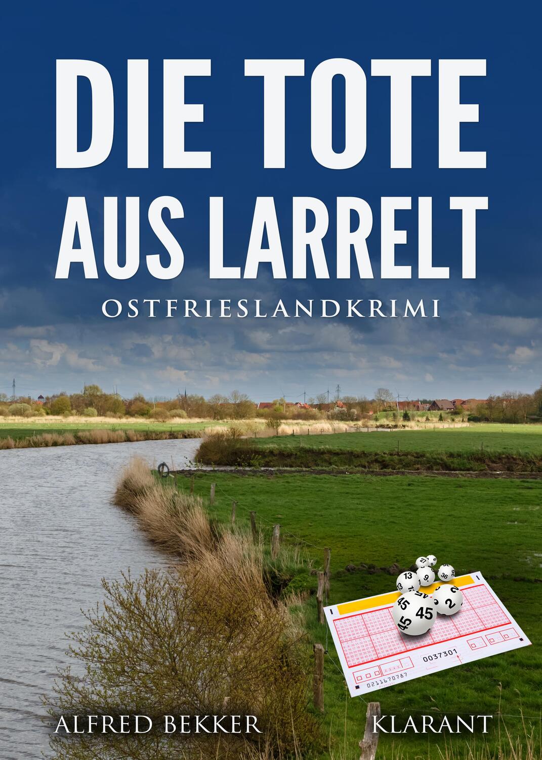 Cover: 9783965867673 | Die Tote aus Larrelt. Ostfrieslandkrimi | Alfred Bekker | Taschenbuch