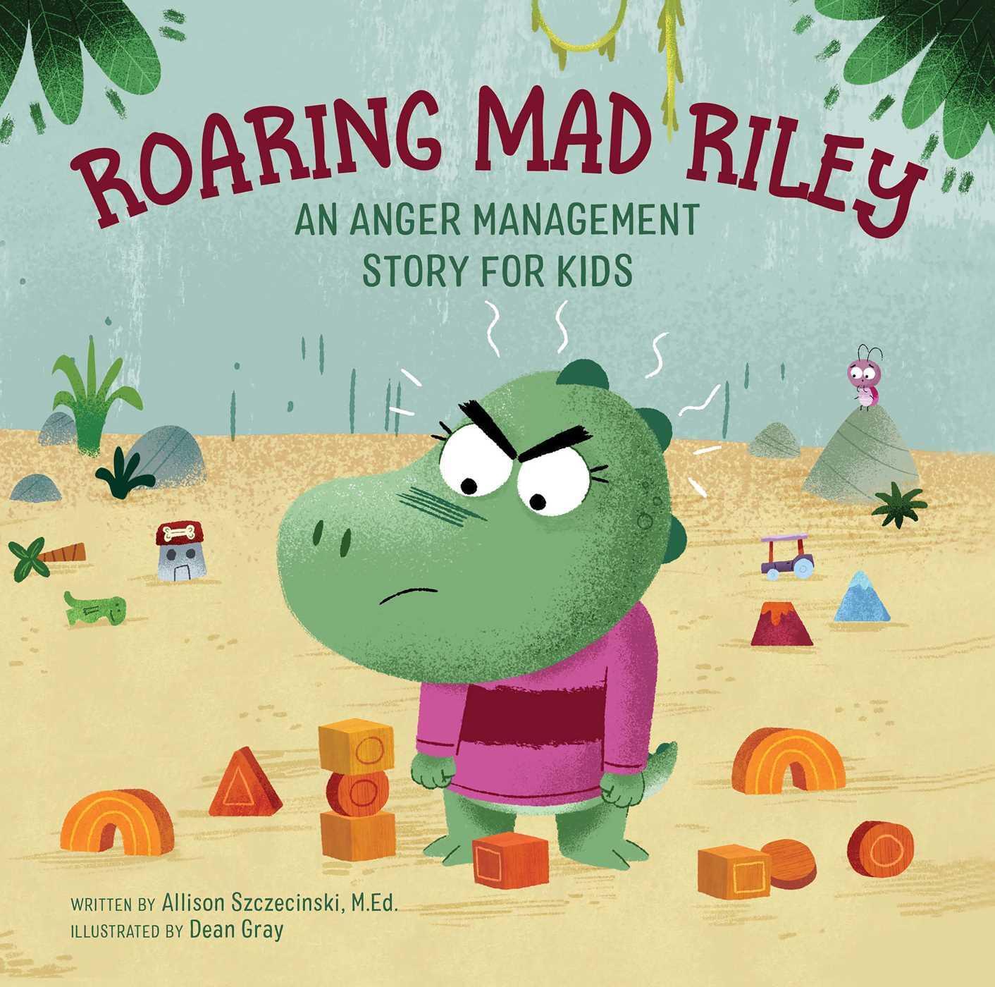 Cover: 9781638788362 | Roaring Mad Riley | An Anger Management Story for Kids | Szczecinski