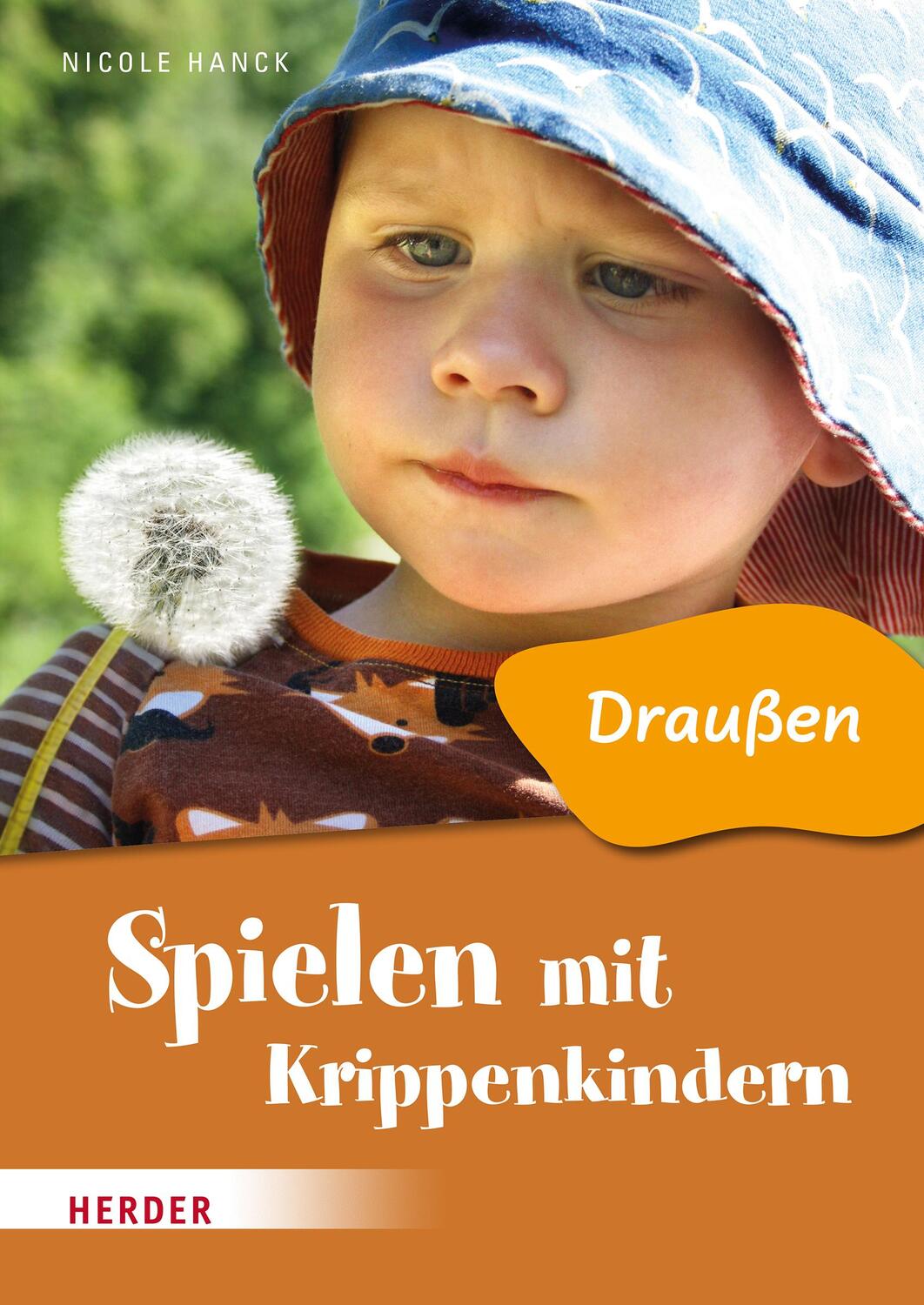 Cover: 9783451394553 | Spielen mit Krippenkindern: Draußen | Nicole Hanck | Broschüre | 2023