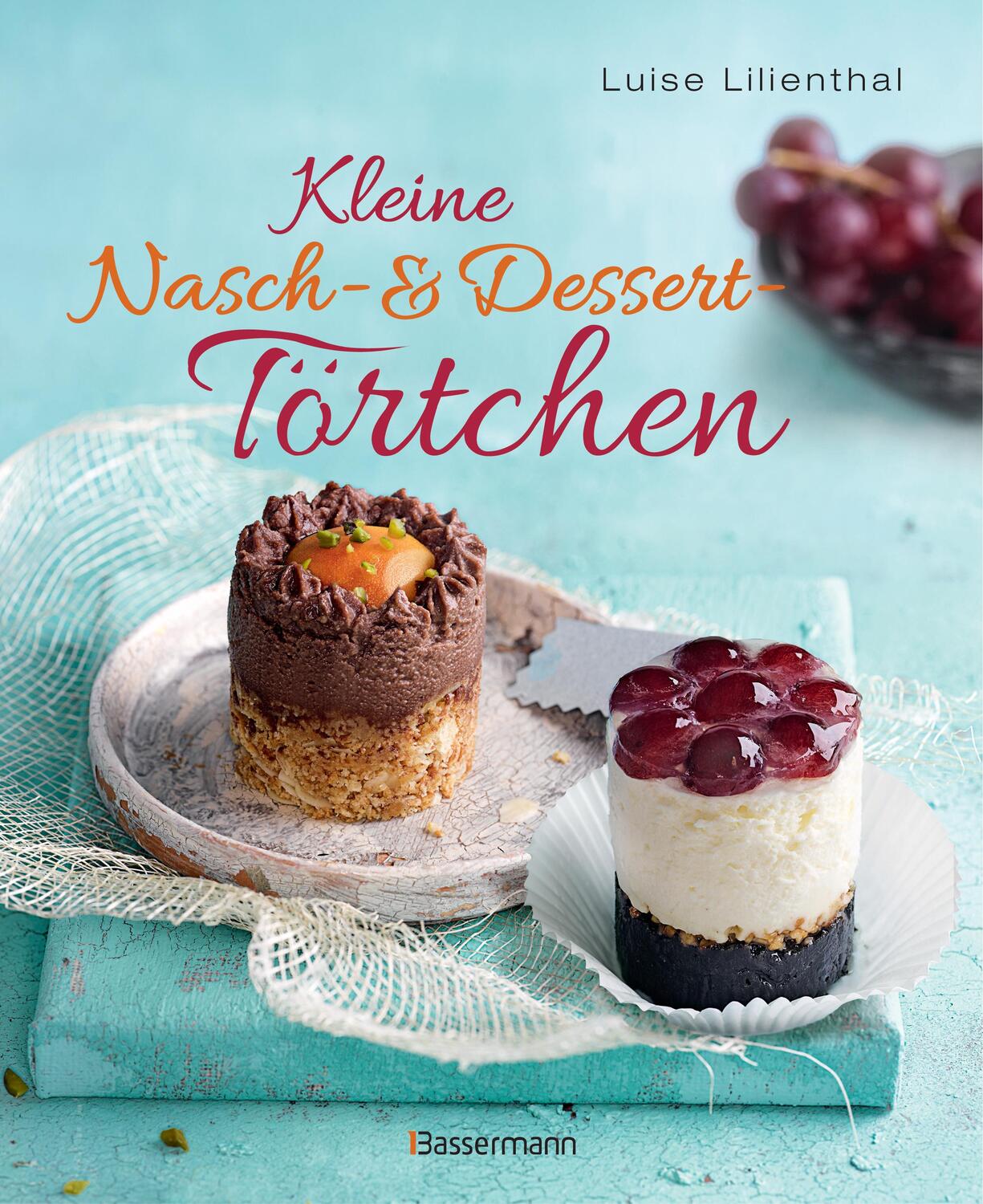 Cover: 9783809439660 | Kleine Nasch- und Desserttörtchen | Luise Lilienthal | Buch | 112 S.