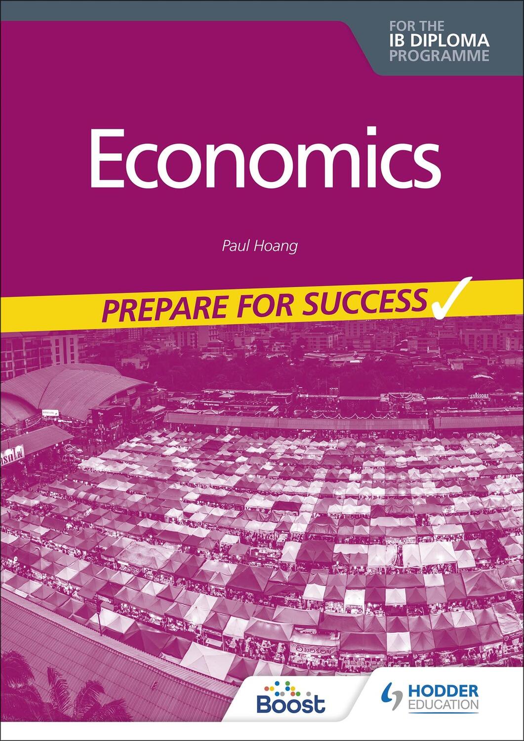 Cover: 9781398340893 | Prepare for Success: Economics for the IB Diploma | Paul Hoang | Buch