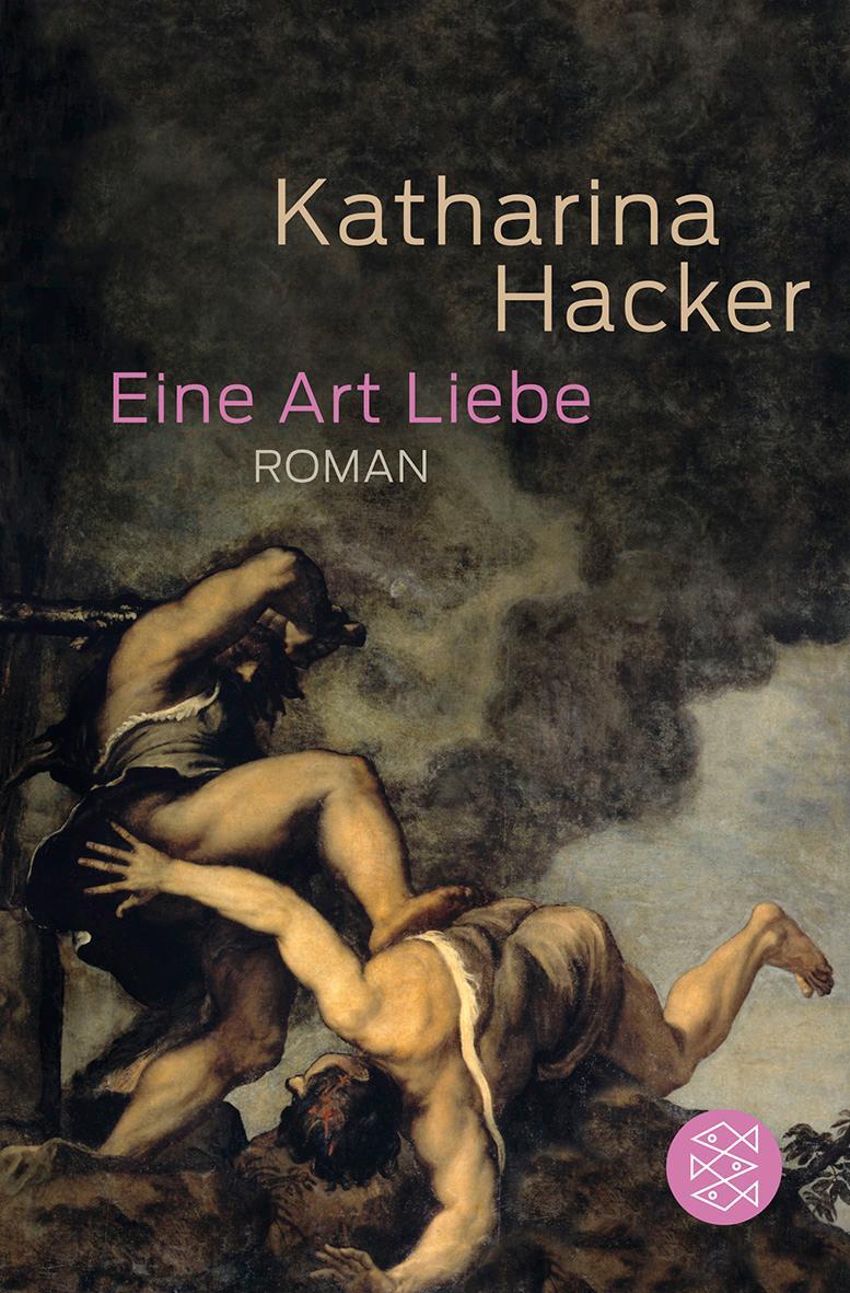 Cover: 9783596189700 | Eine Art Liebe | Katharina Hacker | Taschenbuch | Deutsch | 2011