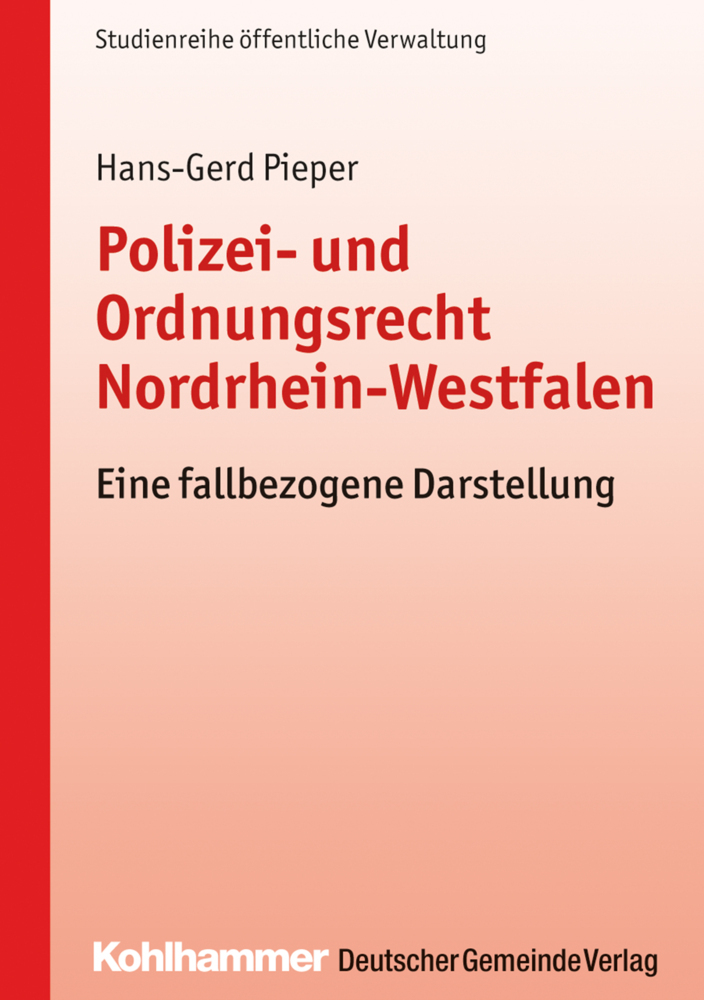 Cover: 9783555019185 | Polizei- und Ordnungsrecht Nordrhein-Westfalen | Hans-Gerd Pieper