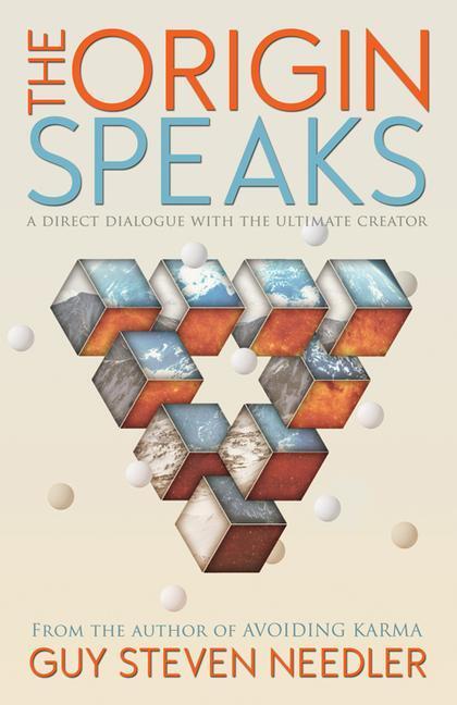 Cover: 9781940265100 | The Origin Speaks: The Direct Dialogue with the Ultimate Creator