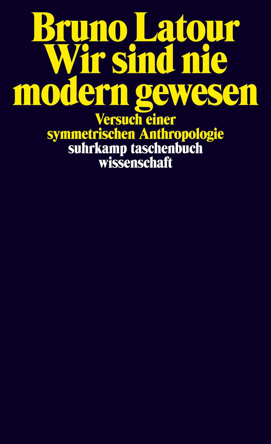 Cover: 9783518294611 | Wir sind nie modern gewesen | Bruno Latour | Taschenbuch | 205 S.