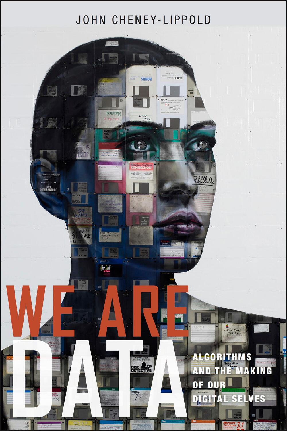 Cover: 9781479808700 | We Are Data | Algorithms and the Making of Our Digital Selves | Buch
