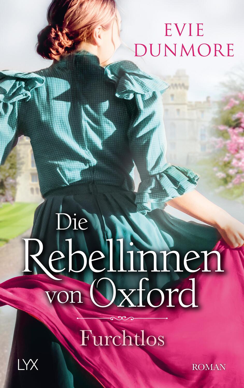 Cover: 9783736316508 | Die Rebellinnen von Oxford - Furchtlos | Evie Dunmore | Taschenbuch