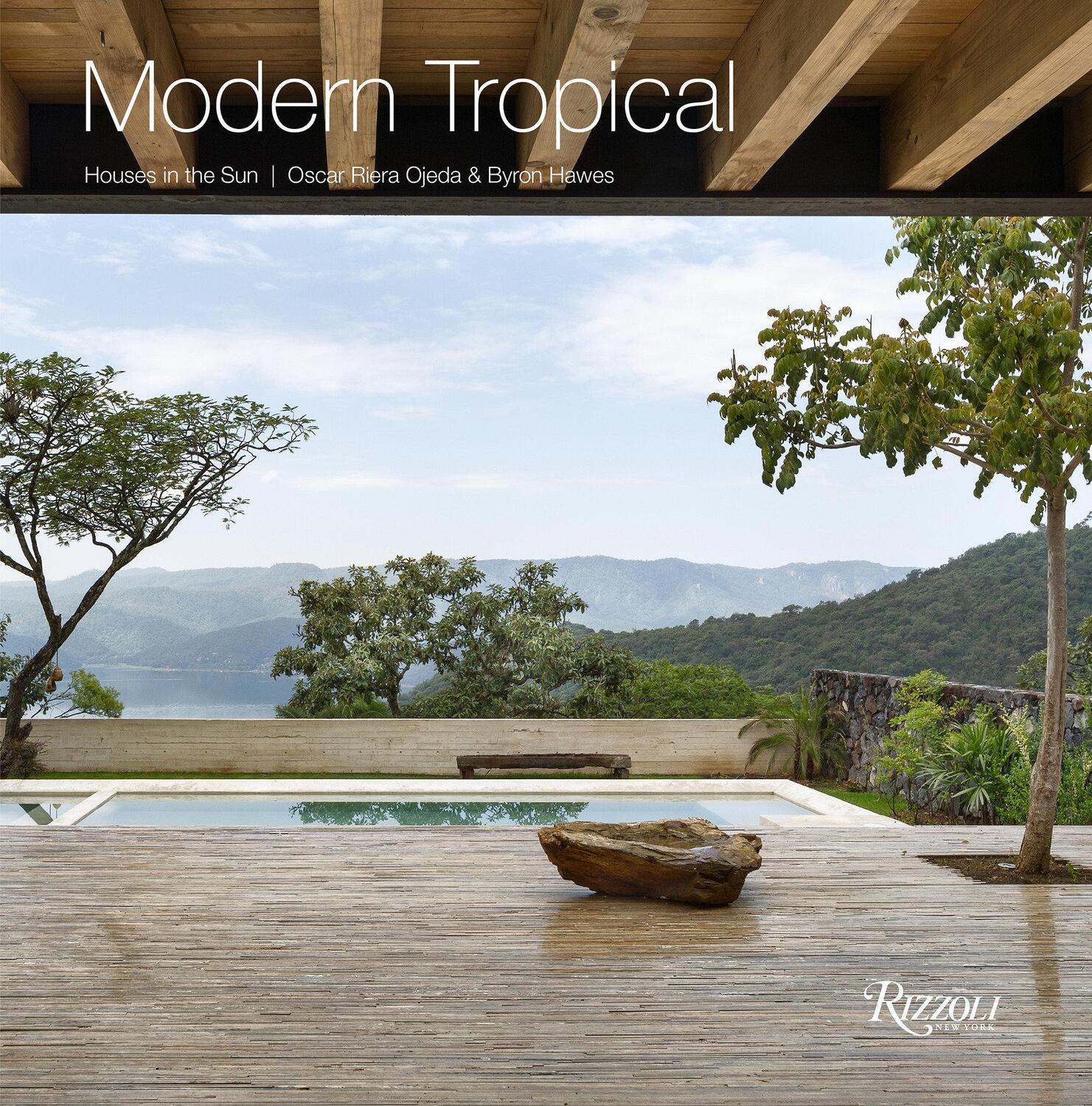 Cover: 9780847860036 | Modern Tropical: Houses in the Sun | Byron Hawes | Buch | Englisch