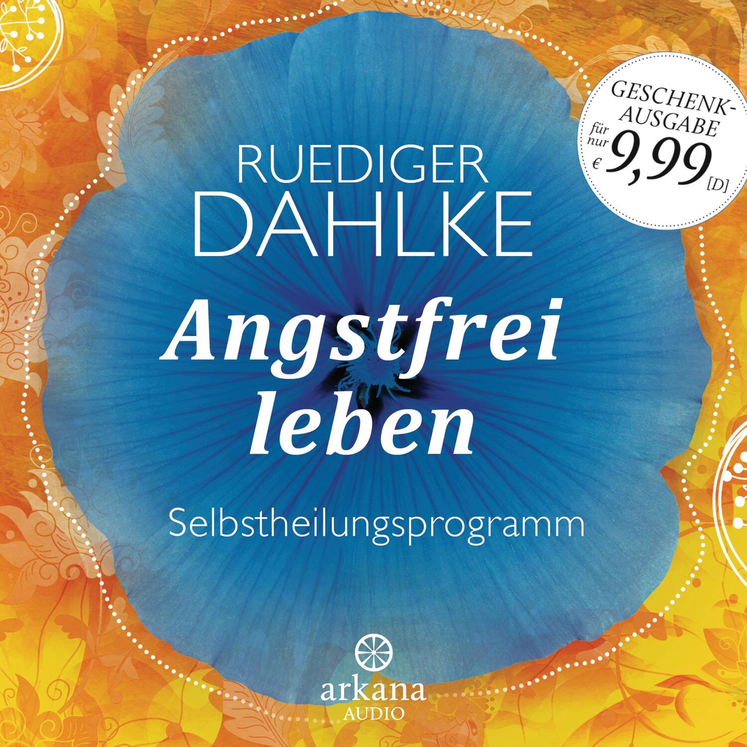 Cover: 9783442347025 | Angstfrei leben | Ein Selbstheilungsprogramm - Praxiskurs | Dahlke