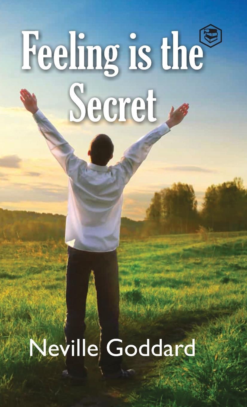 Cover: 9789394924871 | Feeling Is The Secret | Neville Goddard | Buch | Englisch | 2022