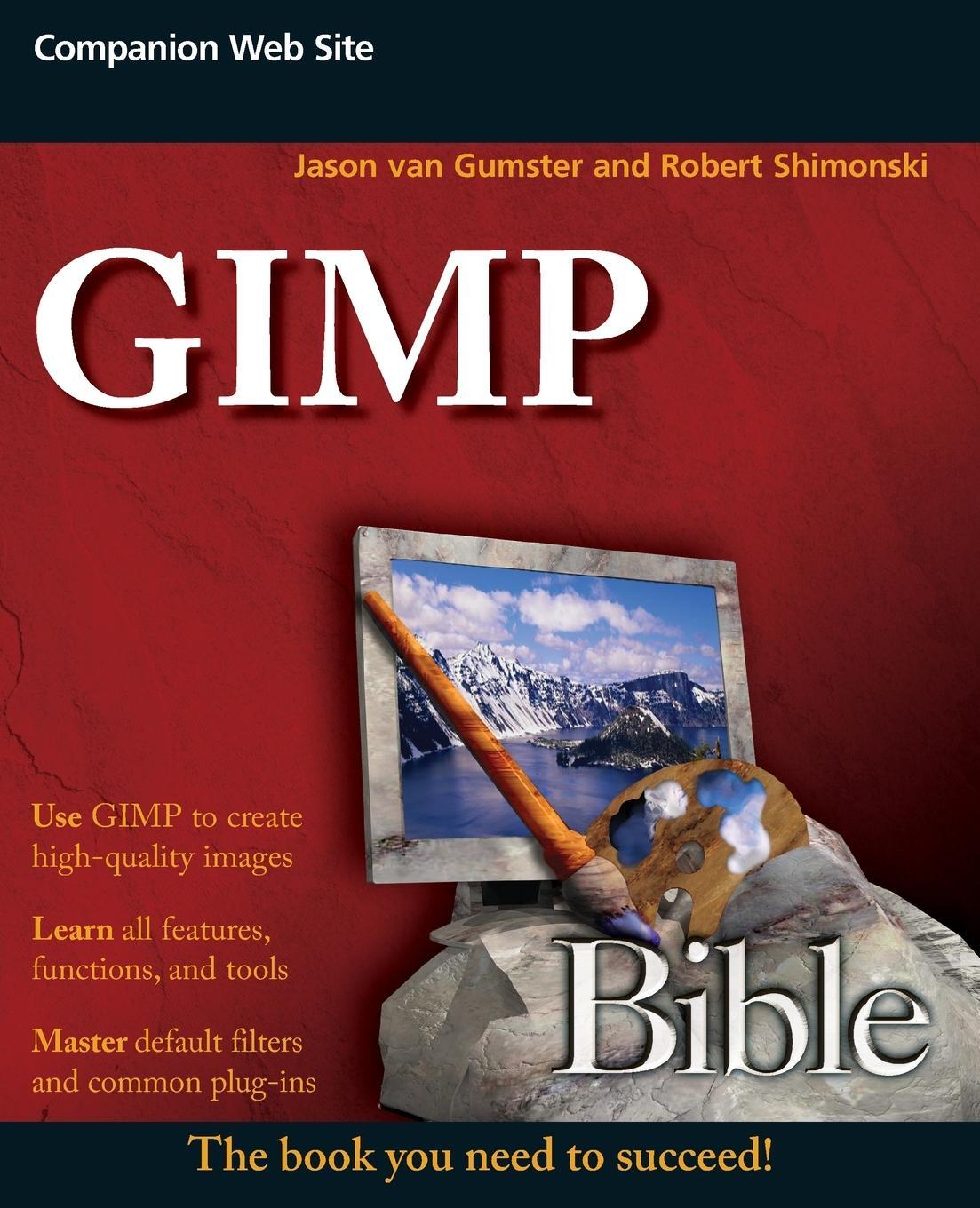 Cover: 9780470523971 | GIMP Bible | Shimonski | Taschenbuch | Paperback | 768 S. | Englisch