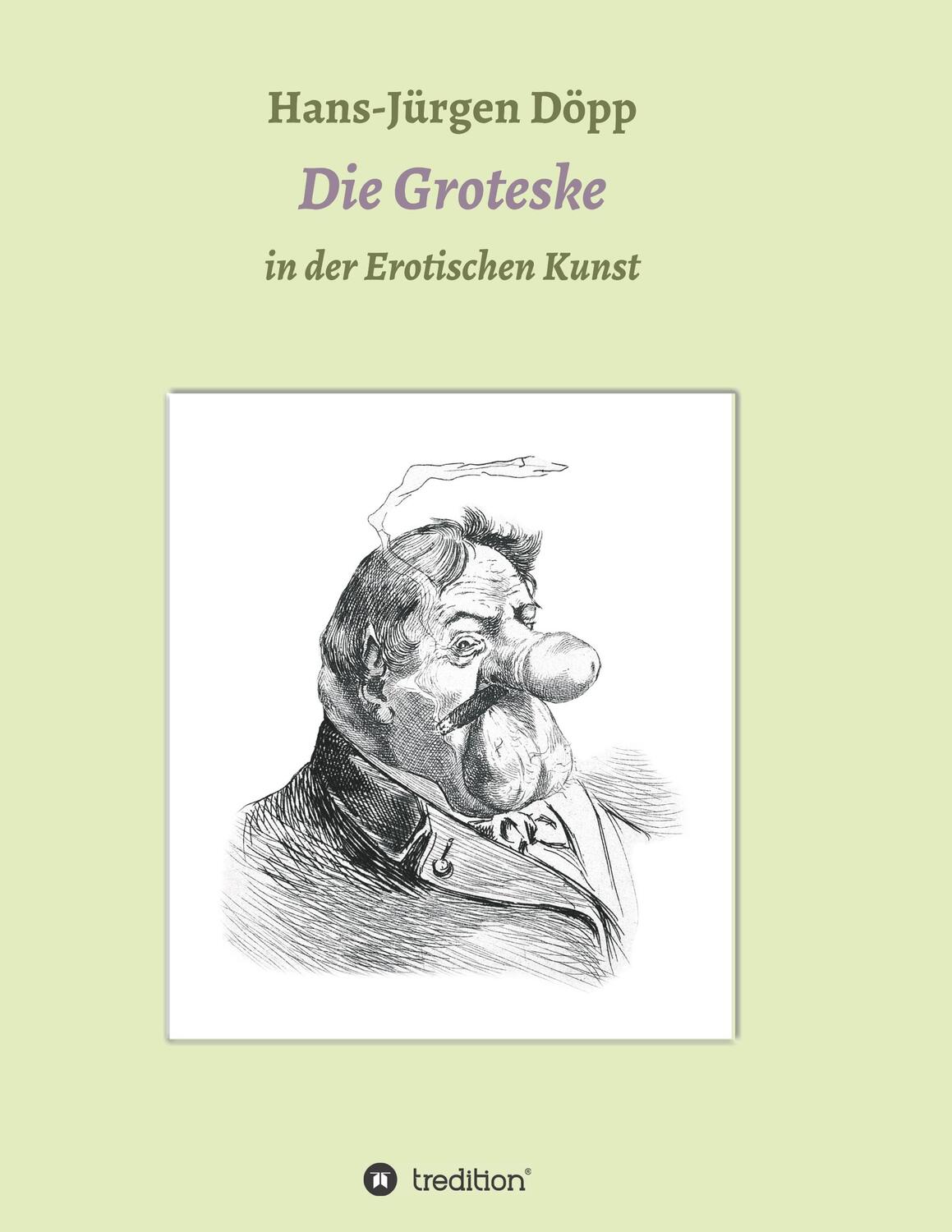 Cover: 9783347052376 | Das Groteske in der Erotischen Kunst | Hans-Jürgen Döpp | Taschenbuch