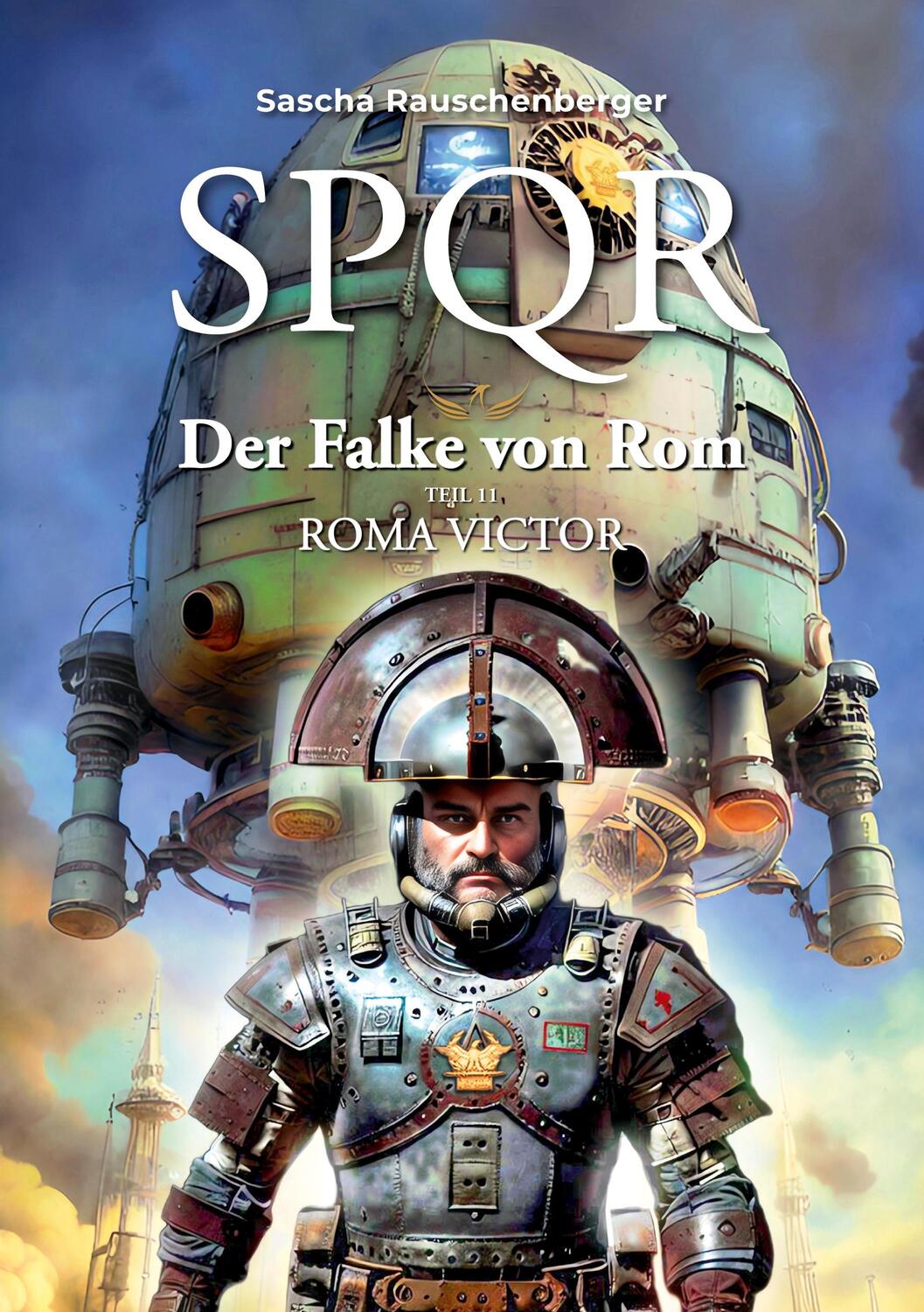Cover: 9783758389054 | SPQR - Der Falke von Rom | Teil 11: Roma Victor | Rauschenberger