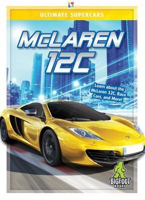 Cover: 9781645190318 | McLaren 12C | Carrie Myers | Buch | Ultimate Supercars | Gebunden