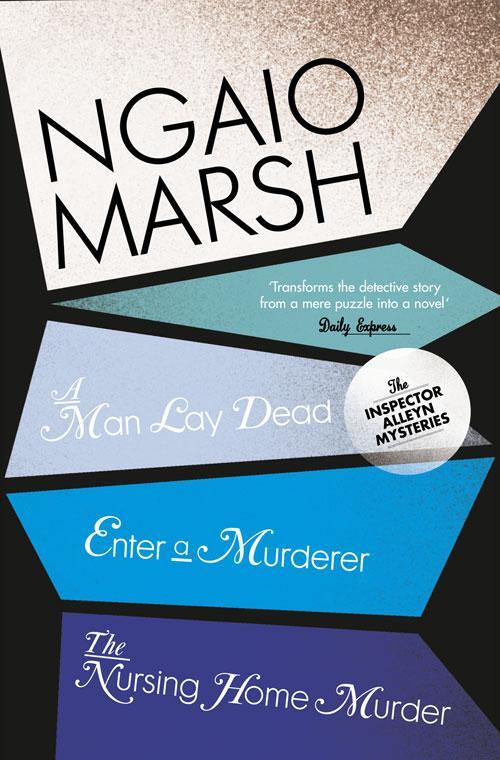 Cover: 9780007328697 | A Man Lay Dead / Enter a Murderer / The Nursing Home Murder | Marsh