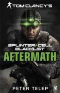 Cover: 9781405914390 | Tom Clancy's Splinter Cell: Blacklist Aftermath | Peter Telep | Buch