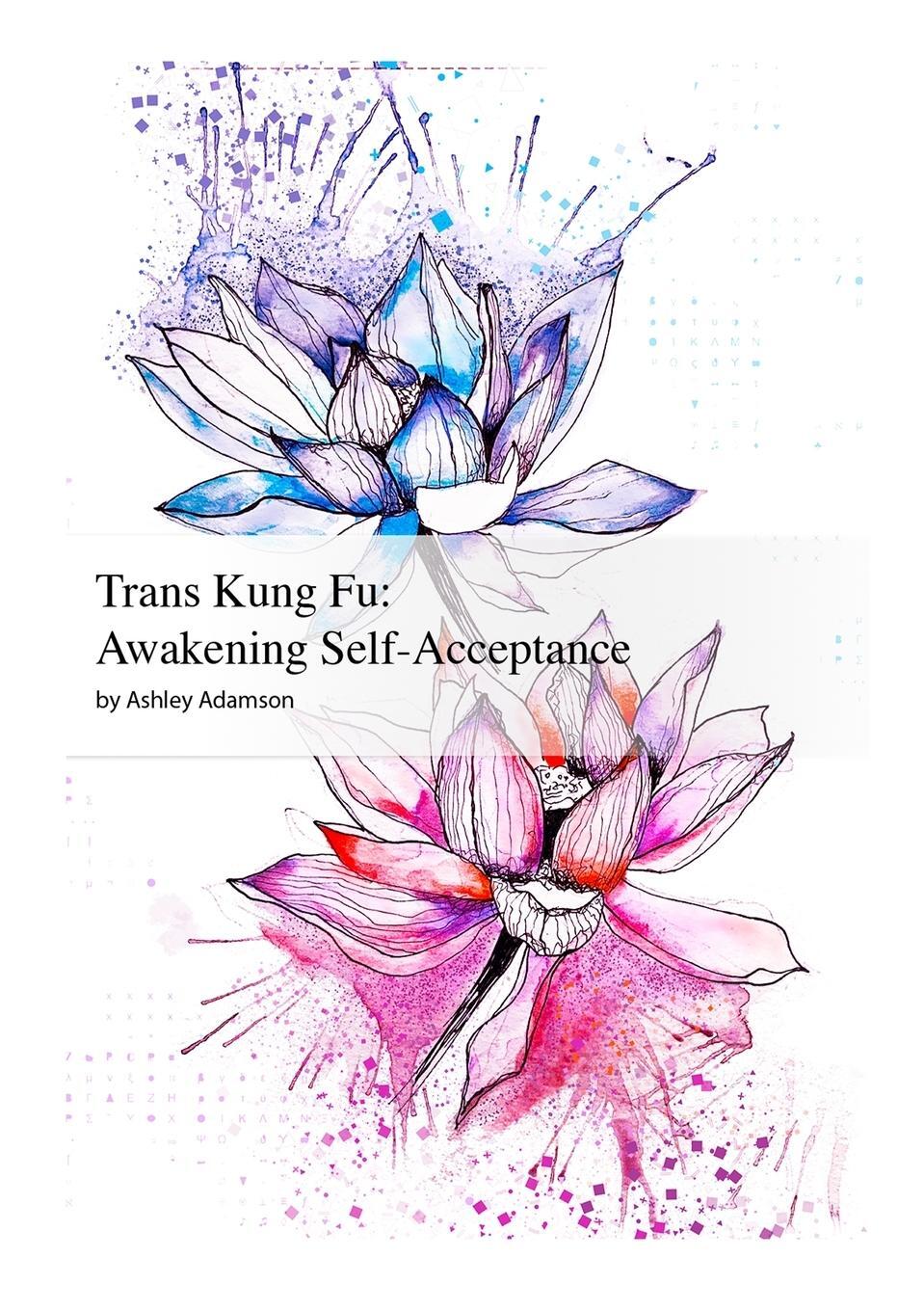 Cover: 9781447539995 | Trans Kung Fu | Awakening Self-Acceptance | Ashley Adamson | Buch