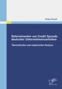 Cover: 9783836677424 | Determinanten von Credit Spreads deutscher Unternehmensanleihen | Buch