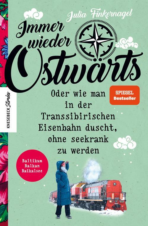 Cover: 9783957284068 | Immer wieder Ostwärts | Julia Finkernagel | Taschenbuch | 238 S.
