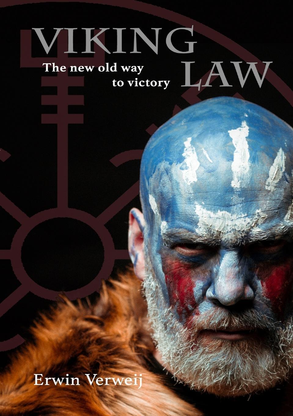 Cover: 9781471089503 | Viking law | The new old way to victory | Erwin Verweij | Taschenbuch