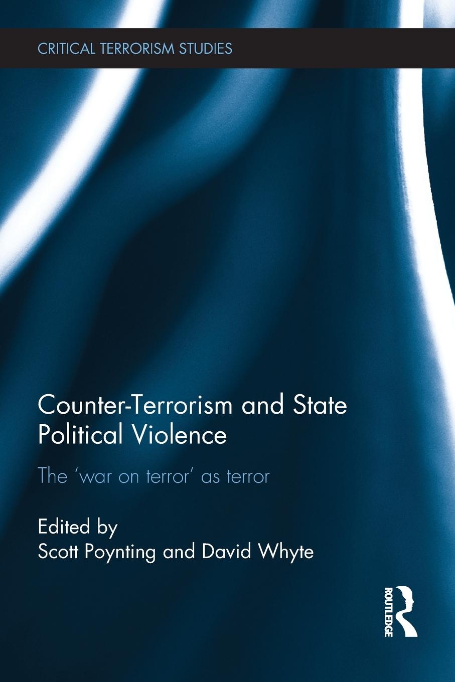 Cover: 9780415748094 | Counter-Terrorism and State Political Violence | Poynting (u. a.)