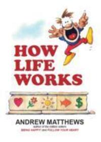 Cover: 9780987205780 | How Life Works | Andrew Matthews | Taschenbuch | Englisch | 2015