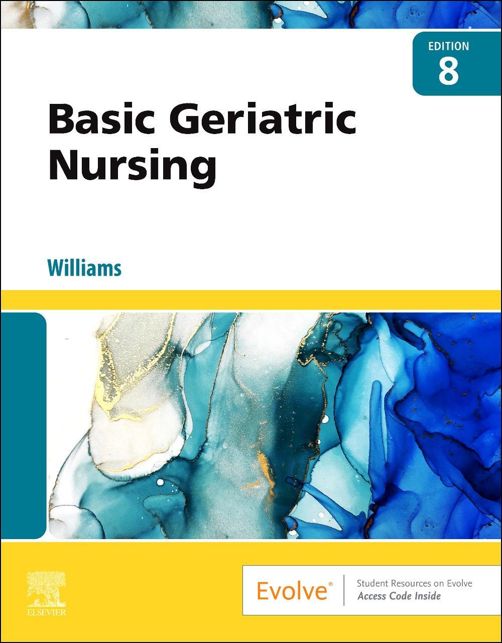 Cover: 9780323826853 | Basic Geriatric Nursing | Patricia A., RN, MSN, CCRN Williams | Buch