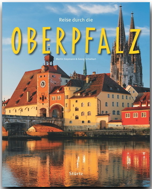 Cover: 9783800340439 | Reise durch die Oberpfalz | Georg Schwikart | Buch | 2009 | Stürtz