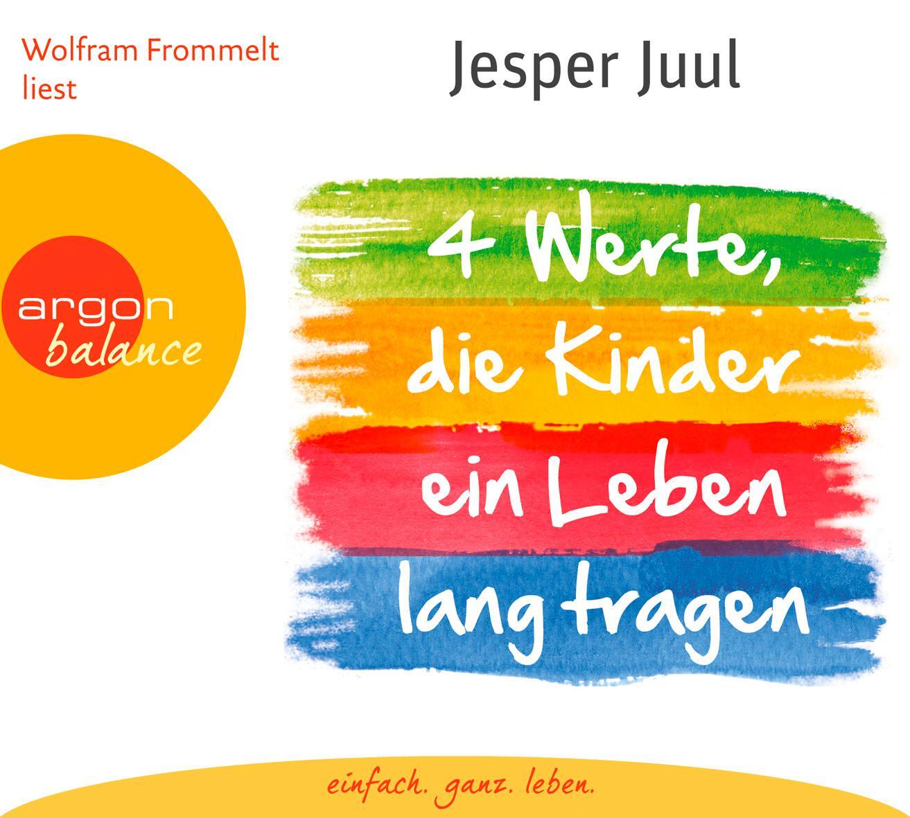 Cover: 9783839880012 | Vier Werte, die Kinder ein Leben lang tragen | Jesper Juul | Audio-CD