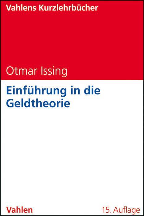 Cover: 9783800638109 | Einführung in die Geldtheorie | Otmar Issing | Taschenbuch | Deutsch