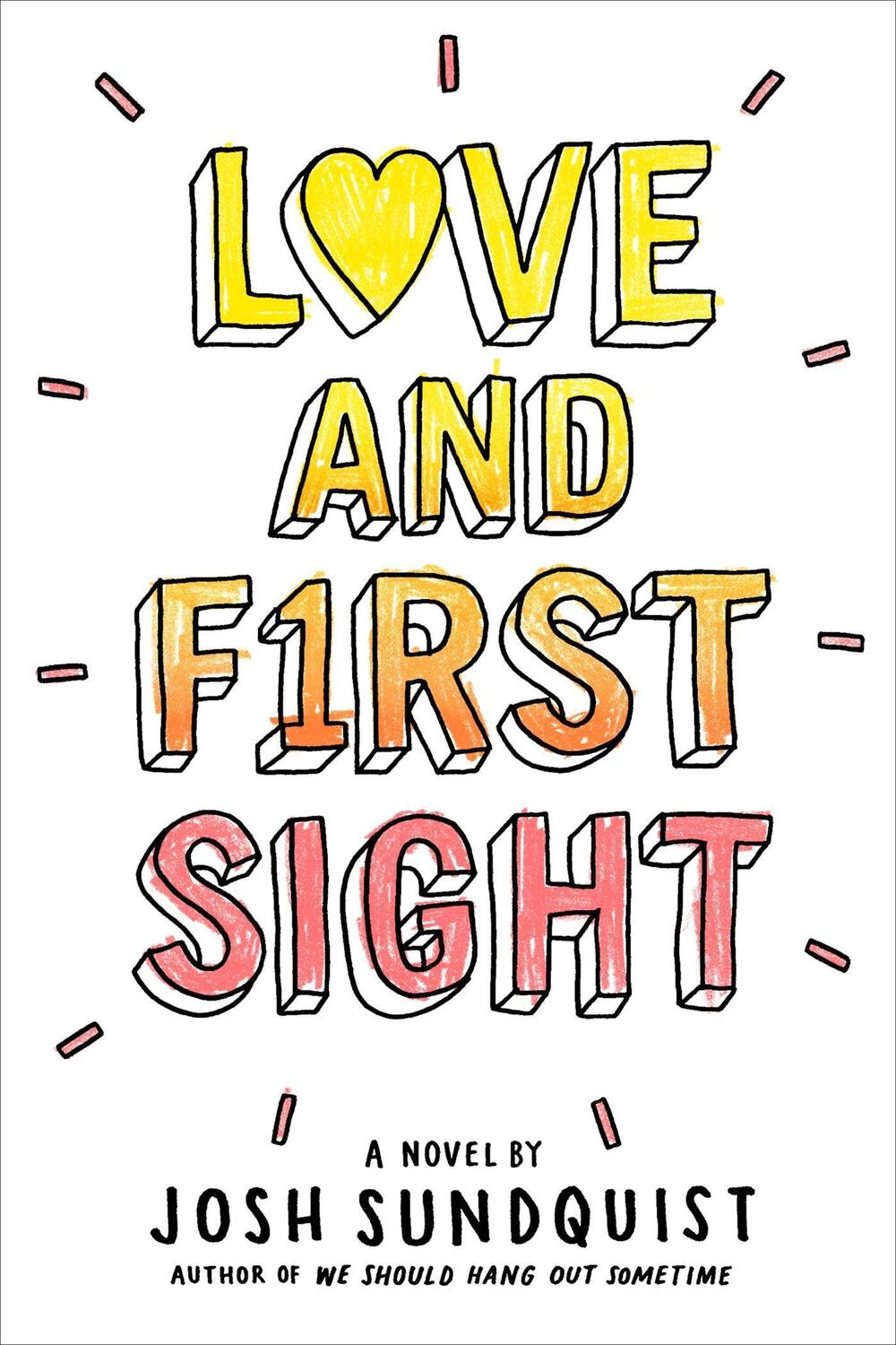 Cover: 9780316305365 | Love and First Sight | Josh Sundquist | Taschenbuch | 298 S. | 2018