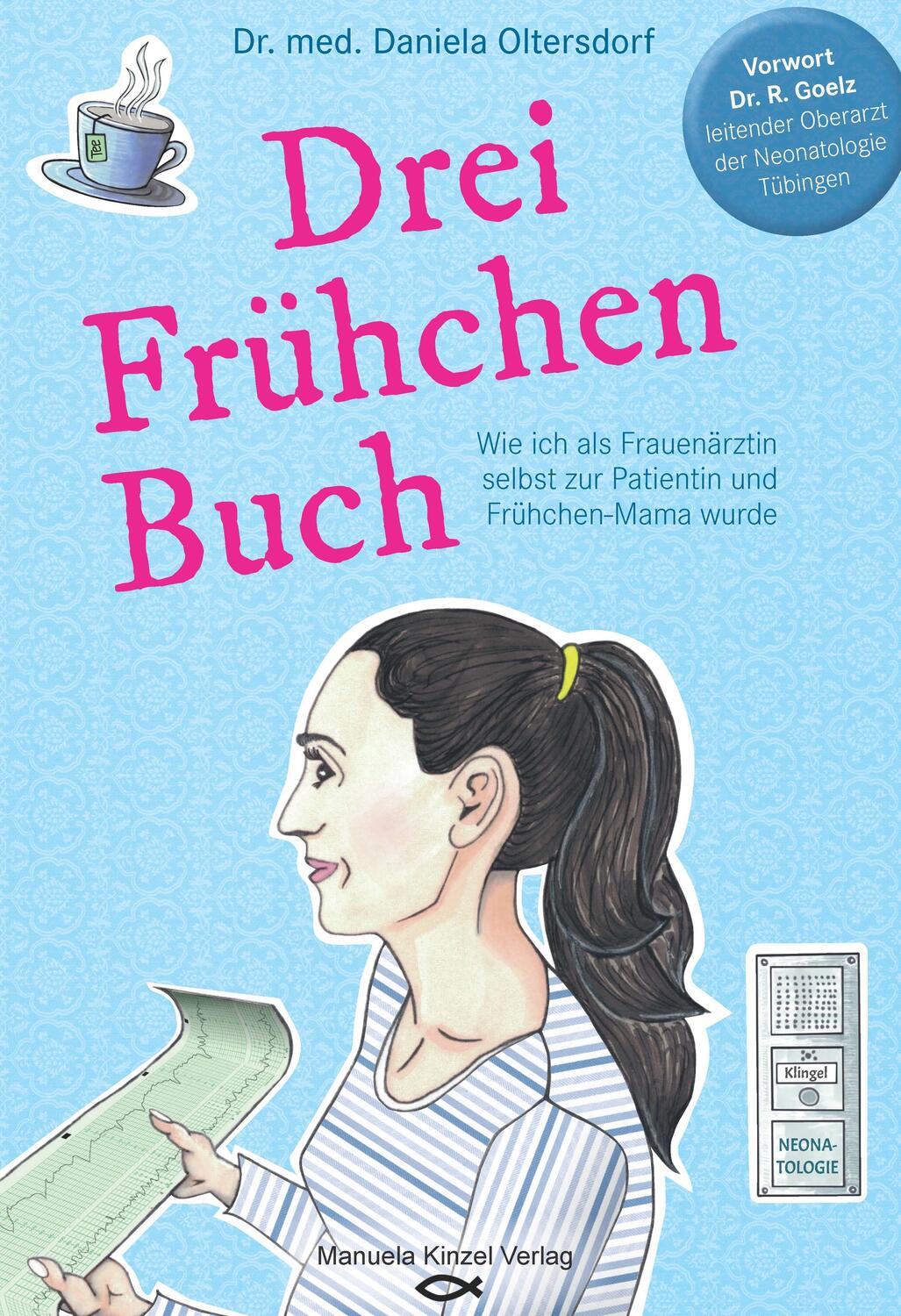 Cover: 9783955441258 | Drei Frühchen Buch | Daniela Oltersdorf | Taschenbuch | Deutsch | 2019