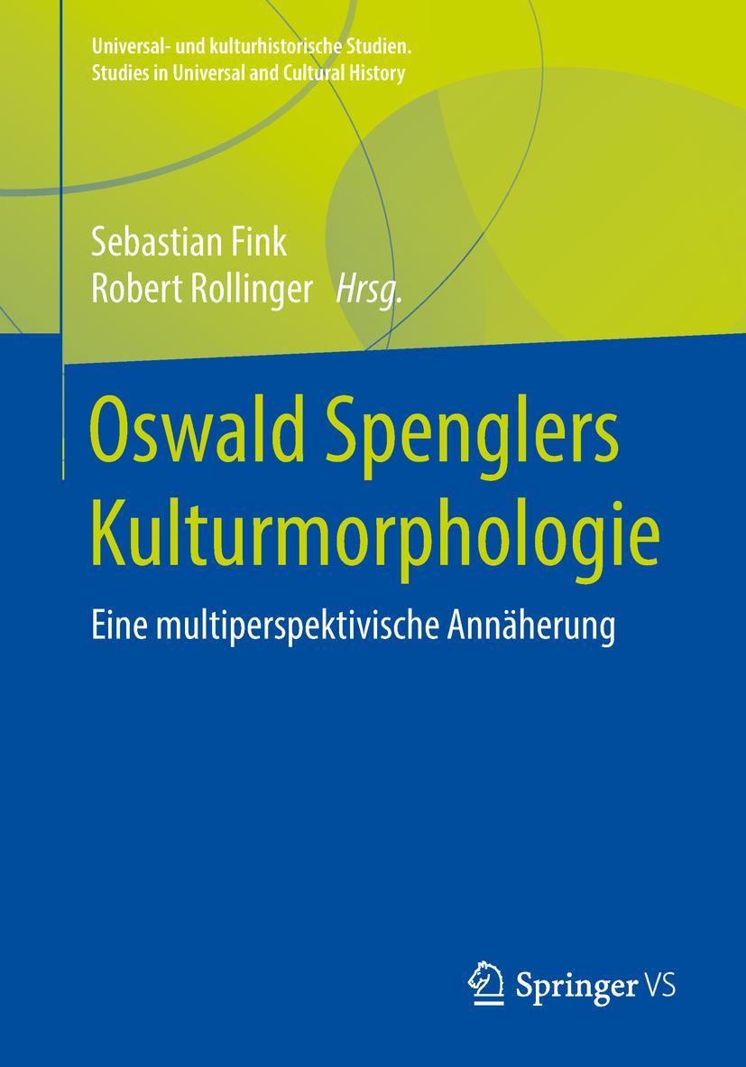 Cover: 9783658140403 | Oswald Spenglers Kulturmorphologie | Robert Rollinger (u. a.) | Buch