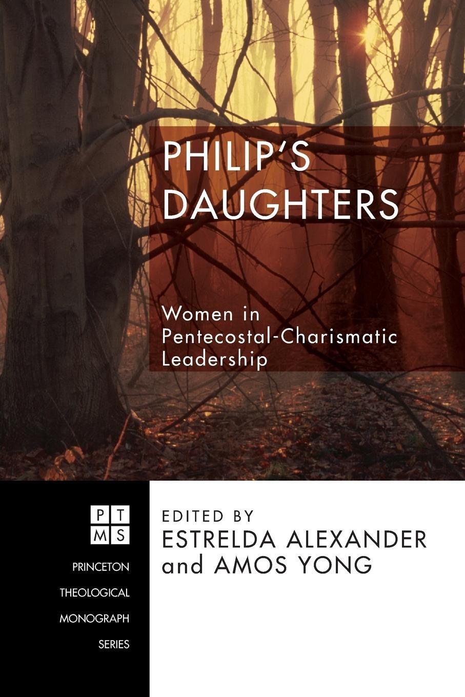 Cover: 9781556358326 | Philip's Daughters | Women in Pentecostal-Charismatic Leadership