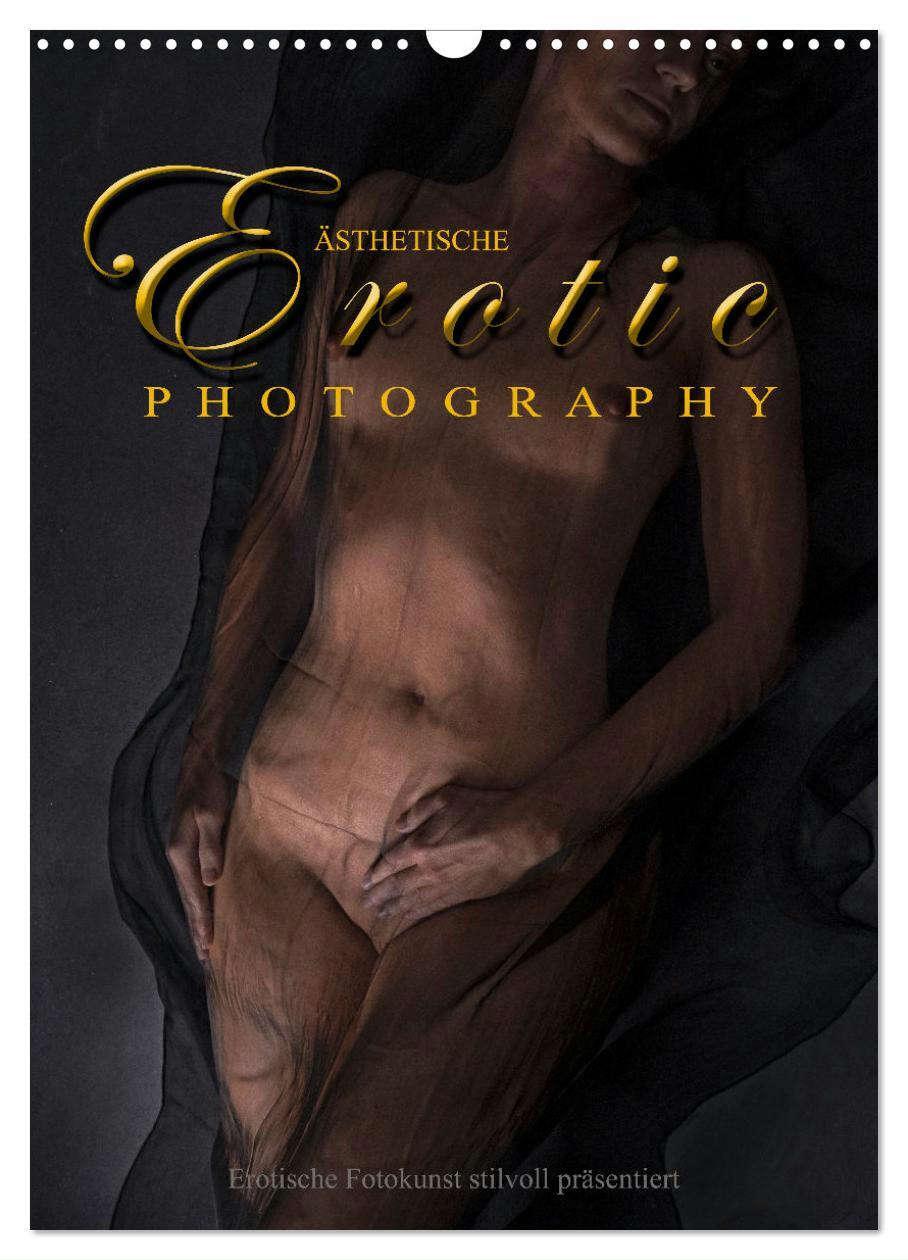 Cover: 9783675824201 | Ästhetische EROTIC Photographie (Wandkalender 2024 DIN A3 hoch),...