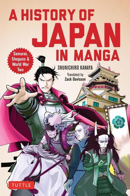 Cover: 9784805316702 | A History of Japan in Manga | Samurai, Shoguns and World War II | Buch