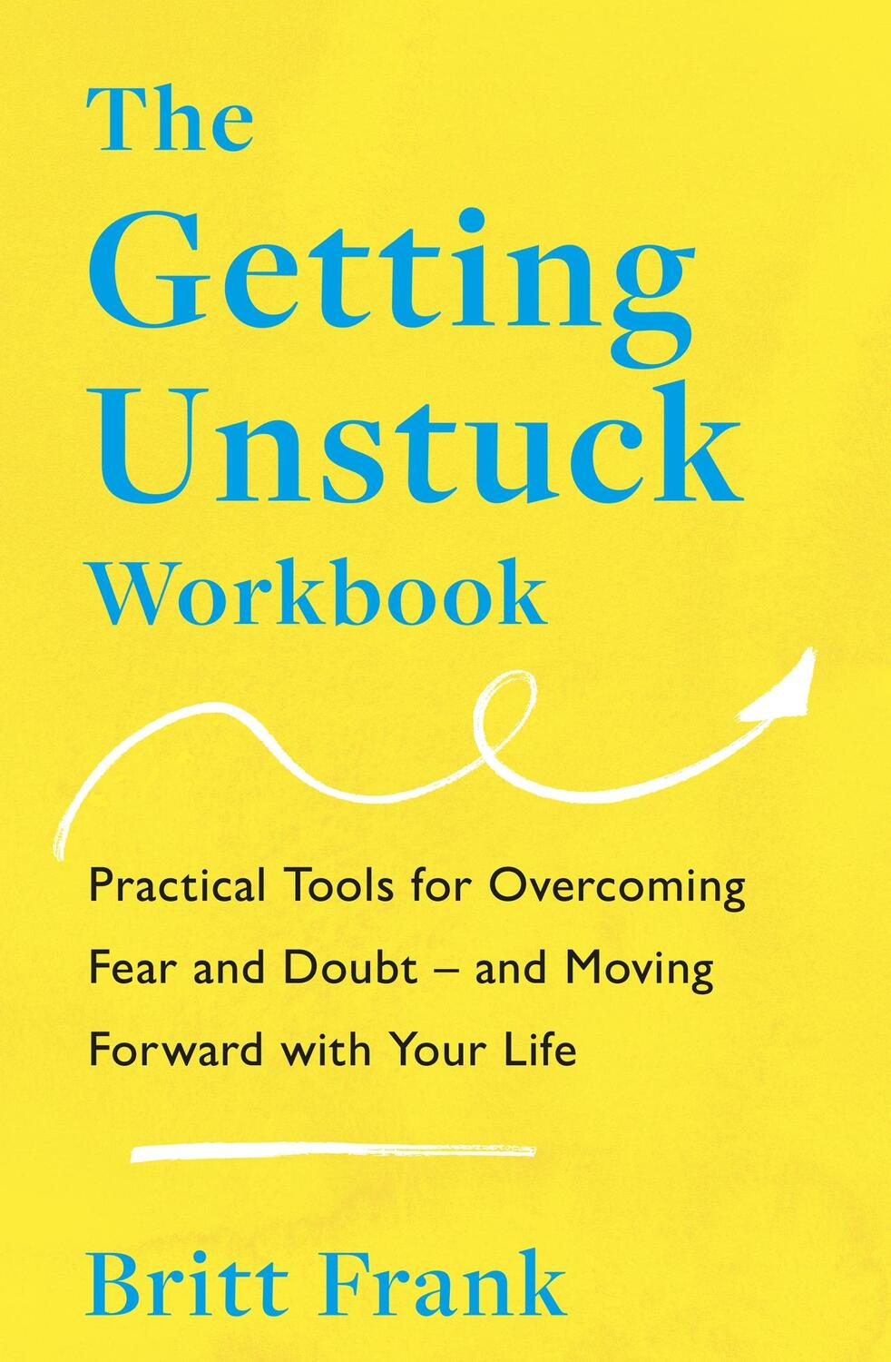 Cover: 9781035413850 | The Getting Unstuck Workbook | Britt Frank | Taschenbuch | 2024