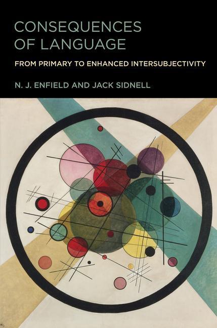 Cover: 9780262544863 | Consequences of Language | From Primary to Enhanced Intersubjectivity